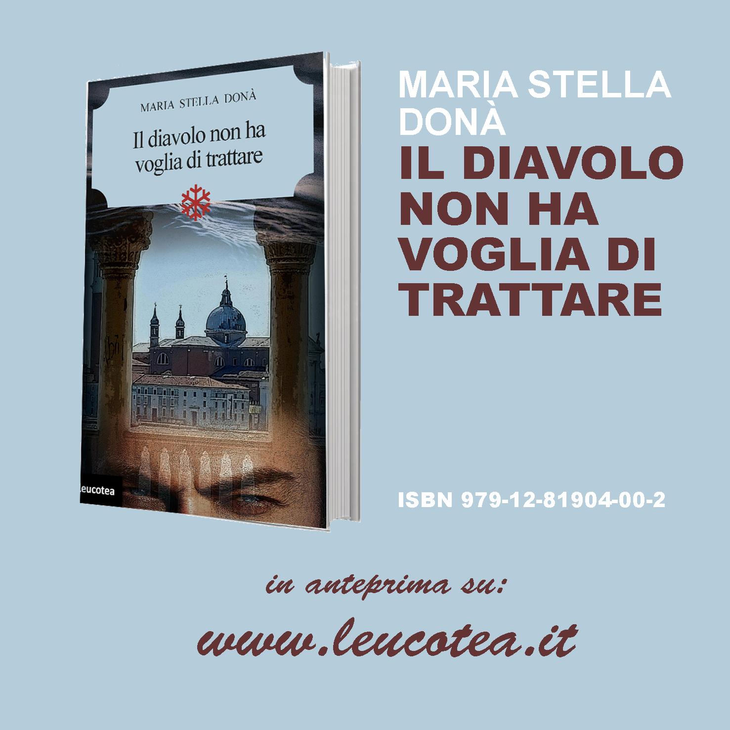 Arriva in libreria “Il diavolo non ha voglia di trattare” il nuovo giallo di Maria Stella Donà